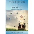 The History of My Body