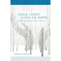 Your Light Gives Us Hope: 24 Daily Practices for Advent