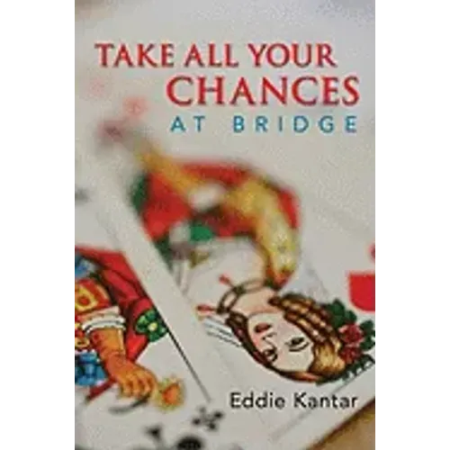 Take All Your Chances at Bridge