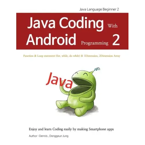Java Coding with Android Programming 2: Java Language Beginner 2