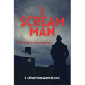 I Scream Man: The Nut Cracker Investigations