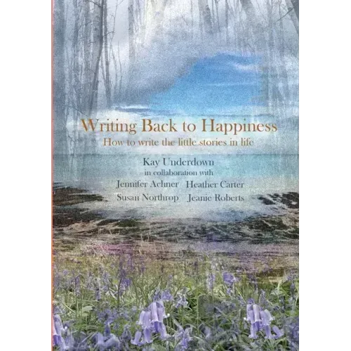 Writing Back to Happiness