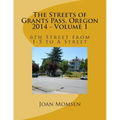 The Streets of Grants Pass, Oregon - 2014: 6th Street from I-5 to A Street