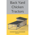 Back Yard Chicken Tractors