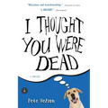 I Thought You Were Dead