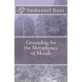 Grounding for the Metaphysics of Morals