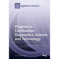 Progress in Combustion Diagnostics, Science and Technology