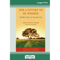 For a Future to be Possible (16pt Large Print Edition)