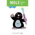 Mole Makes Art