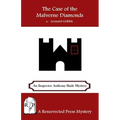 The Case of the Malverne Diamonds: An Inspector Anthony Slade Mystery