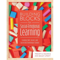 Building Blocks for Social-Emotional Learning: Creating Safe, Secure, and Successful Elementary Schools