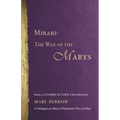Mirari: The Way of the Marys