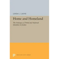Home and Homeland: The Dialogics of Tribal and National Identities in Jordan