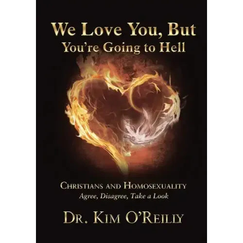 We Love You, But You're Going to Hell: Christians and Homosexuality Agree, Disagree, Take a Look