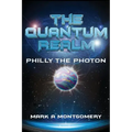 The Quantum Realm: Philly the Photon