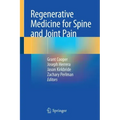 Regenerative Medicine for Spine and Joint Pain