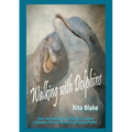 Walking with Dolphins