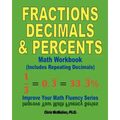 Fractions, Decimals, & Percents Math Workbook (Includes Repeating Decimals): Improve Your Math Fluency Series