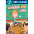 How to Start First Grade: A Book for First Graders