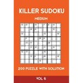 Killer Sudoku Medium 200 Puzzle WIth Solution Vol 6: Advanced Puzzle Sumdoku Book,9x9, 2 puzzles per page