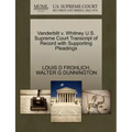Vanderbilt V. Whitney U.S. Supreme Court Transcript of Record with Supporting Pleadings