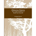 Okinawan Bojutsu: The Cudgel Traditions of Shushi and Sueyoshi