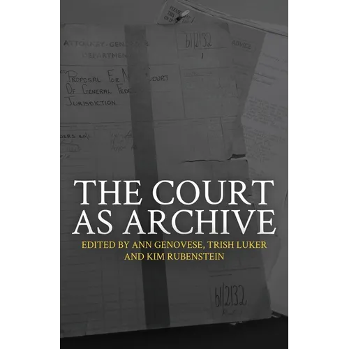 The Court as Archive