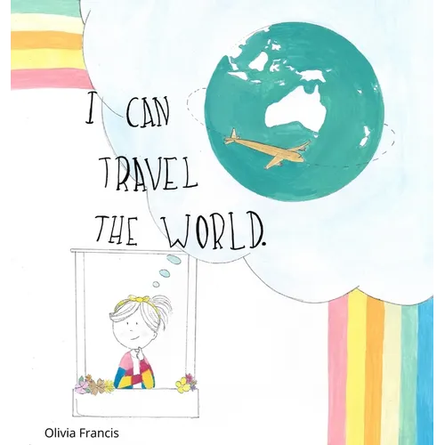 I Can Travel The World: Dedicated to the Kids of 2020