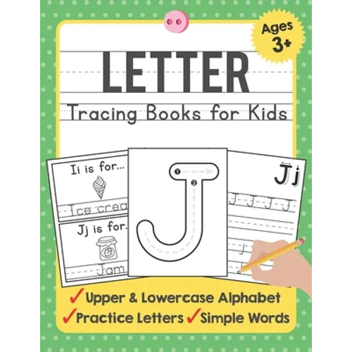 Letter Tracing Books for Kids Ages 3-5: A Beginning Letter Tracing Book for Toddlers (A-Z) With Activity Book for Kids