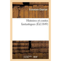 Histoires Et Contes Fantastiques