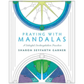 Praying with Mandalas: A Colorful, Contemplative Practice