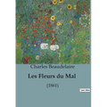 Les Fleurs du Mal: (1861)