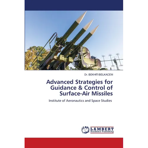Advanced Strategies for Guidance & Control of Surface-Air Missiles