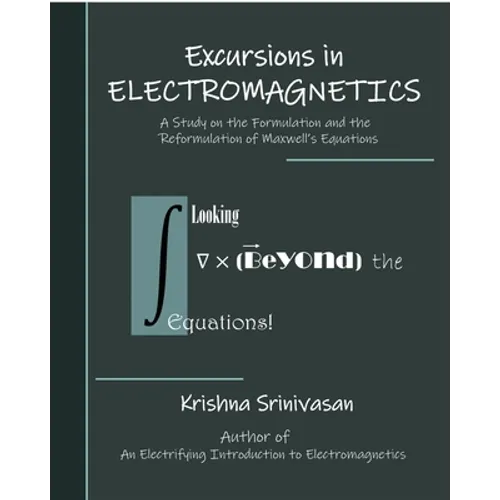 Excursions in Electromagnetics