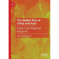 The Global Rise of China and Asia: Impact and Regional Response