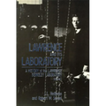 Lawrence and His Laboratory: A History of the Lawrence Berkeley Laboratory, Volume I Volume 5
