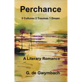 Perchance: 2 Cultures 2 Traumas 1 Dream