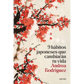9 Hábitos Japoneses Que Cambiarán Tu Vida / 9 Japanese Habits That Will Change Your Life