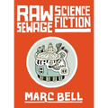 Raw Sewage Science Fiction