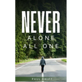 Never alone All one