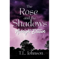 The Rose and the Shadows: Midnight Edition