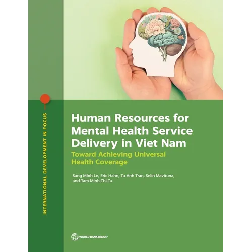 Human Resources for Mental Health Service Delivery in Viet Nam: Toward Achieving Universal Health Coverage