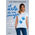 El Arte de No Encajar. Lo Que Pasa Cuando El Autismo Llega a Casa / The Art of Not Fitting in