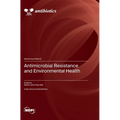 Antimicrobial Resistance and Environmental Health
