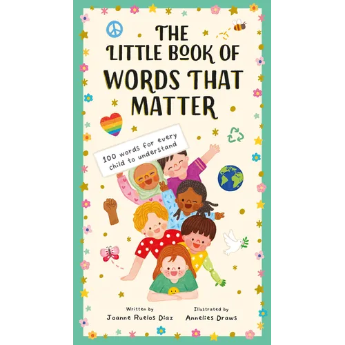 The Little Book of Words That Matter: 100 Words for Every Child to Understand