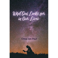 What God Looks for in Our Lives