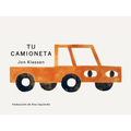 Tu Camioneta: (Un Libro Ingenioso Con Arte Minimalista Que Explora La Pertenencia, La Imaginación Y La Perspectiva Para Niños de 2 a 5 Años)