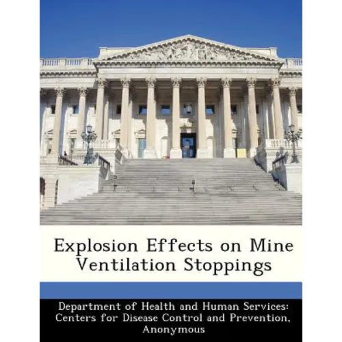 Explosion Effects on Mine Ventilation Stoppings