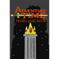 Adventure Time: Trivia Quiz Book