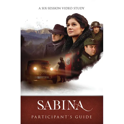 Sabina Participants Guide: A Six-Session Video Study